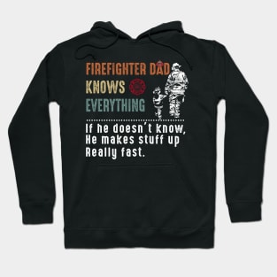 Firefighter Dad Knows Everything Costume Gift Hoodie